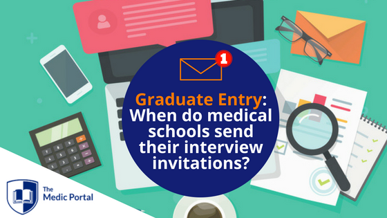 Graduate Entry Medical School Interview Invitations