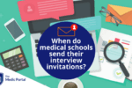 Medical School Interview Invitations