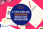 Tips for Aberdeen Medicine Interview