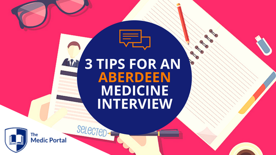 Tips for Aberdeen Medicine Interview