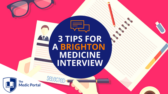 Tips for Brighton Medicine Interview