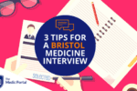 Tips for Bristol Medicine Interview
