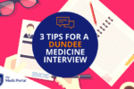 Tips for Dundee Medicine Interview