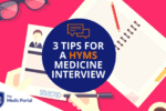 Tips for HYMS Medicine Interview