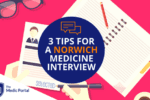 Tips for NORWICH Medicine Interview