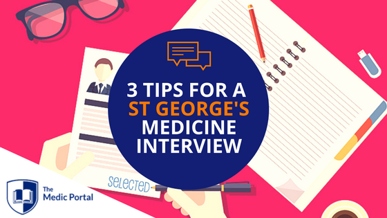 Tips for ST GEORGE'S Medicine Interview