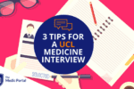 Tips for UCL Medicine Interview