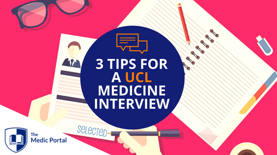 Tips for UCL Medicine Interview