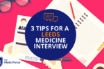 Tips for Leeds Medicine Interview