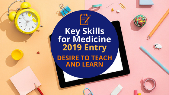 Key Skills for Medicine_ Desire to Teach and Learn