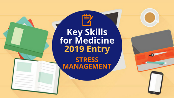 Key Skills for Medicine_ Stress Management