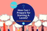 how can i prepare for starting alevels