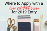 Where to Apply Low Score 2019 Entry